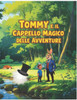 Tommy e il Cappello Magico delle Avventure
