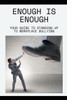 Enough is Enough: Your Guide to Standing Up to Workplace Bullying