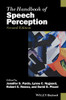 The Handbook Of Speech Perception (Blackwell Handbooks In Linguistics)