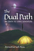 The Dual Path: An Earth To Stars Adventure (Earth To Stars Adventures)