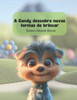 A Candy Descobre Novas Formas de Brincar