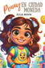 Penny en Ciudad Moneda: Educación financiera para niños