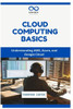 Cloud Computing Basics: Understanding AWS, Azure, and Google Cloud