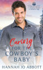 Caring for the Cowboy's Baby: A small town Christian Romance
