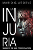 La Injuria: Masacre de una conversaciÃ³n