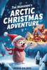The Hedgehog's Arctic Christmas Adventure
