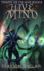 Hive Mind: A Dark Fantasy Litrpg (Trinity Of The Hive) - 9781989994726