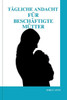 TÃ¤gliche Andacht FÃ¼r BeschÃ¤ftigte MÃ¼tter