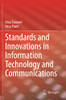Standards And Innovations In Information Technology And Communications