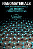 Nanomaterials: Application In Biofuels And Bioenergy Production Systems