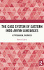 The Case System Of Eastern Indo-Aryan Languages: A Typological Overview