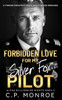 Forbidden Love for My Silver Fox Pilot: A Forced Proximity Dad's Best Friend Romance