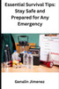Essential Survival Tips: Stay Safe and Prepared for Any Emergency