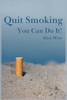 Quit Smoking: You Can Do It!