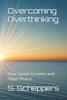 Overcoming Overthinking: Your Guide to Inner and Outer Peace