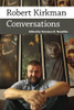 Robert Kirkman: Conversations (Conversations With Comic Artists Series)