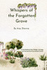 Whispers of the Forgotten Grove: An Enchanting Tale of Magic, Courage, and the Secrets of an Ancient Forest