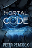 Mortal CODE: An addictive suspenseful thriller you won't be able to put down