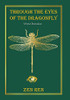 Through The Eyes Of The Dragonfly: A Poetic Observation - 9781664103504