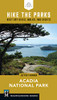 Hike The Parks: Acadia National Park: Best Day Hikes, Walks, And Sights