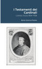I Testamenti Dei Cardinali: Lorenzo Cozza (1654-1729) (Italian Edition)