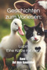Geschichten zum Vorlesen: Lupin - Eine Katze mit Herz: Band 1 - Auf dem Bauernhof