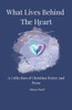 What Lives behind the Heart