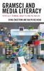 Gramsci And Media Literacy: Critically Thinking About Tv And The Movies
