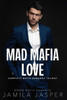 Mad Mafia Love: Complete Mafia Romance Trilogy