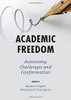 Academic Freedom: Autonomy, Challenges And Conformation - 9781839098833