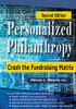 Personalized Philanthropy: Crash The Fundraising Matrix - 9781938077968