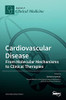 Cardiovascular Disease: From Molecular Mechanisms To Clinical Therapies