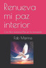 Renueva mi paz interior: Con Dios tenemos Paz en la tormenta