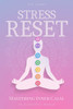 Stress Reset: Mastering Inner Calm in a Chaotic World