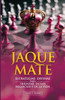 Jaque Mate: Estrategias divinas para triunfar en los negocios y en la vida