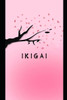 Ikigai: The Art of Finding Your Purpose in Life