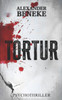 Tortur: Psychothriller