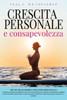 Crescita Personale E Consapevolezza: Tecniche Di Mindfulness Per Principianti