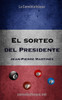 El Sorteo del Presidente