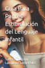 Guia Para Padres EstimulaciÃ³n del Lenguaje Infantil