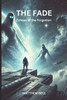 The Fade: Echoes of the Forgotten