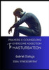 Prayers and Counseling to Overcome Addiction to Masturbation