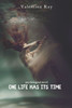 One Life Has its Time: psychological novel