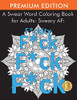 A Swear Word Coloring Book For Adults: Sweary Af: F*Ckity F*Ck F*Ck F*Ck