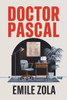 Doctor Pascal: A New Translation