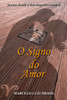 O Signo Do Amor: Juntos desde o fim daqueles tempos