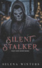 Silent Stalker: A Dark Serial Killer Romance