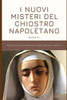 I Nuovi Misteri del Chiostro Napoletano (Annotato): Scritti da un'ex monaca e pubblicati dall'abate**