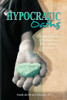 Hypocratic Oaths: A Doctor’S Journey Of Redemption From Broken Promises
