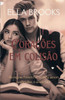 CoraÃ§Ãµes em colisÃ£o: Regras foram feitas para serem quebradas, o amor nÃ£o